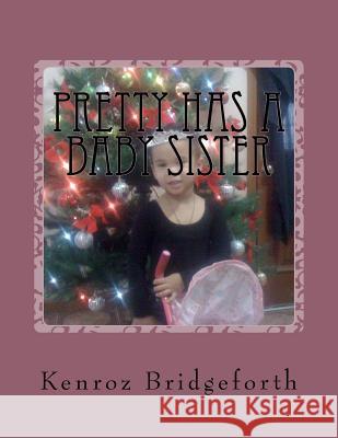 Pretty Has a Baby sister Bridgeforth, Kenroz 9781542325066