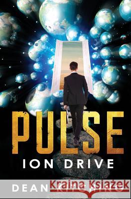 Pulse: Ion Drive Mr Dean Kitching 9781542326742