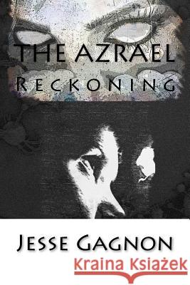 The Azrael: The Reckoning Jesse Lee Gagnon 9781542329248