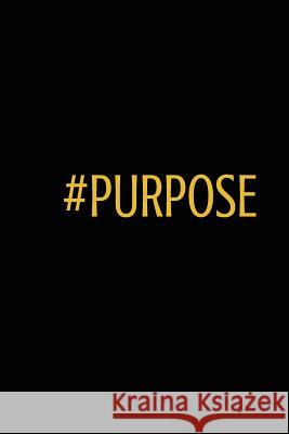 #Purpose Latania Michelle 9781542329705