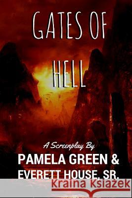 Gates of Hell Pamela Green Everett Hous 9781542330695