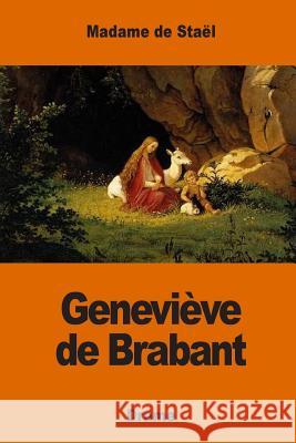 Geneviève de Brabant Madame De Stael 9781542335003 Createspace Independent Publishing Platform