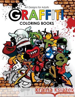 Graffiti Coloring book for Adults Hipster Coloring Book 9781542335935 Createspace Independent Publishing Platform