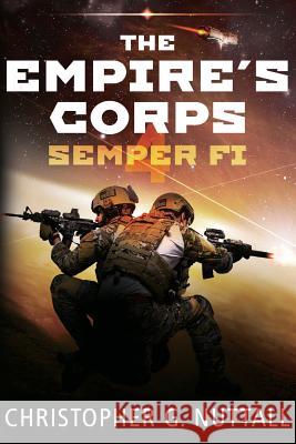 Semper Fi Christopher G. Nuttall 9781542340991 Createspace Independent Publishing Platform