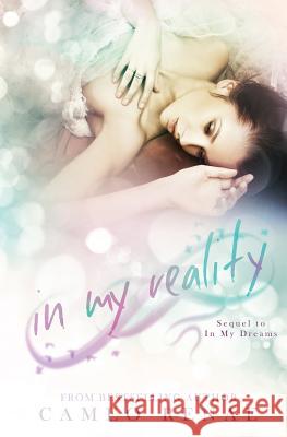In My Reality Cameo Renae 9781542346955 Createspace Independent Publishing Platform