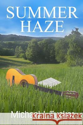 Summer Haze Michael J. Tucker 9781542365031