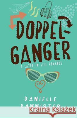 Doppelganger Danielle Bannister 9781542365420 Createspace Independent Publishing Platform