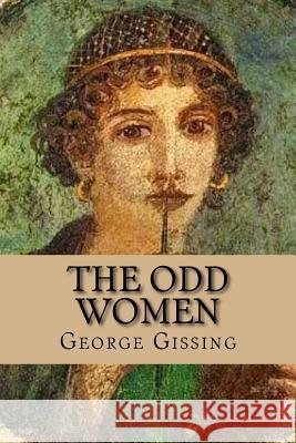 The odd women (English Edition) George Gissing 9781542365789