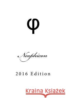 Neophicon: 2016 Edition Joshua Petersen 9781542367028 Createspace Independent Publishing Platform