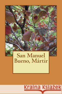 San Manuel Bueno, Mártir Unamuno, Miguel de 9781542368858