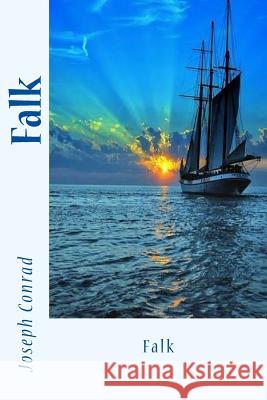 Falk Joseph Conrad Sir Angels 9781542369930 Createspace Independent Publishing Platform