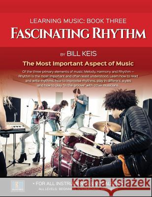 Fascinating Rhythm Bill Keis 9781542371940 Createspace Independent Publishing Platform