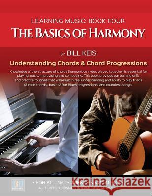 The Basics Of Harmony Keis, Bill 9781542371971 Createspace Independent Publishing Platform
