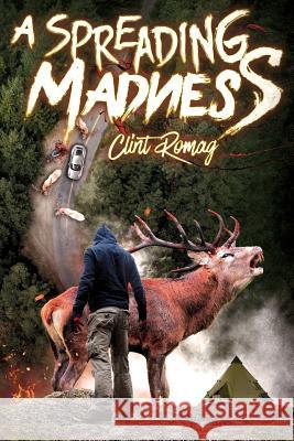 A Spreading Madness Clint Romag 9781542372213