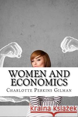 Women and economics (English Edition) Gilman, Charlotte Perkins 9781542372626