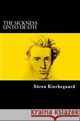 The Sickness Unto Death Soren Kierkegaard 9781542377355 Createspace Independent Publishing Platform