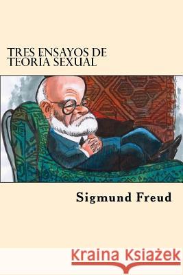 Tres Ensayos De Teoria Sexual Freud, Sigmund 9781542379144 Createspace Independent Publishing Platform