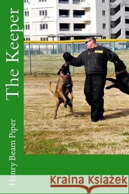 The Keeper Henry Beam Piper 9781542382366 Createspace Independent Publishing Platform