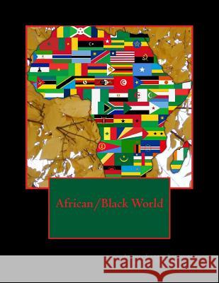 African/Black World Abdul Karim Bangura Billie Dee Tate 9781542384094 Createspace Independent Publishing Platform