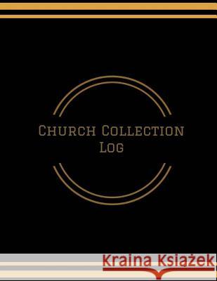 Church Collection Log Josiah Publishin 9781542385237