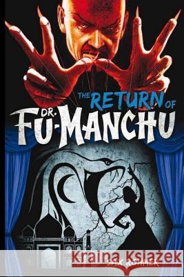 The Return of Dr. Fu-Manchu Sax Rohmer 9781542386654 Createspace Independent Publishing Platform