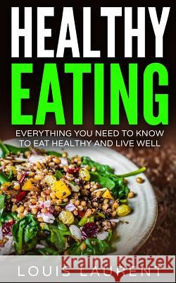 Meal prepping: Meal Prepping for Beginners with Clean Eating Recipes Laurent, Louis 9781542394383 Createspace Independent Publishing Platform