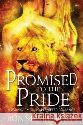 Promised To The Pride Burrows, Bonnie 9781542396905