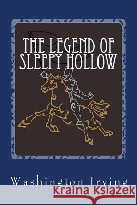 The Legend of Sleepy Hollow Washington Irving 9781542399975