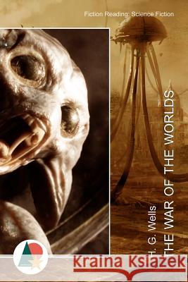 The War of the Worlds H. G. Wells 9781542407137 Createspace Independent Publishing Platform