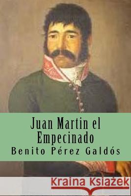 Juan Martin el Empecinado: Episodio Nacional Perez Galdos, Benito 9781542407557