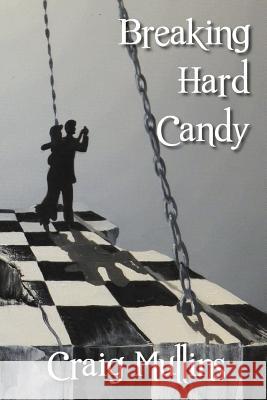 Breaking Hard Candy Craig Mullins Craig Mullins 9781542408035