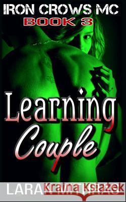 Learning Couple Laran Mithras 9781542409995 Createspace Independent Publishing Platform