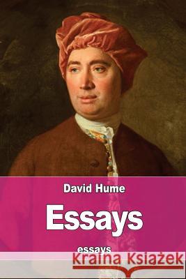 Essays David Hume 9781542442893 Createspace Independent Publishing Platform