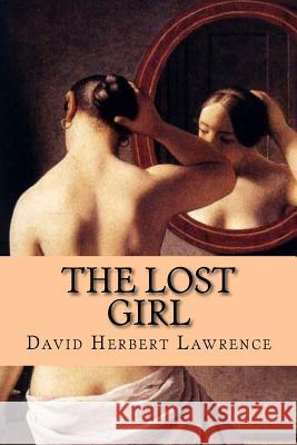 The lost girl (English Edition) David Herbert Lawrence 9781542446044 Createspace Independent Publishing Platform