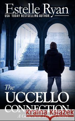 The Uccello Connection: A Genevieve Lenard Novel Estelle Ryan 9781542451017