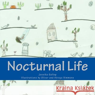 Nocturnal Life Jessika N. Gallop 9781542462198