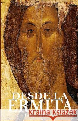Desde La Ermita Esteban De Emaus Juan Pedropablo Juan Pedropablo 9781542464932 Createspace Independent Publishing Platform