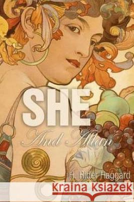 She and Allan H. Rider Haggard 9781542469197 Createspace Independent Publishing Platform