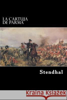 La Cartuja De Parma Stendhal 9781542478533