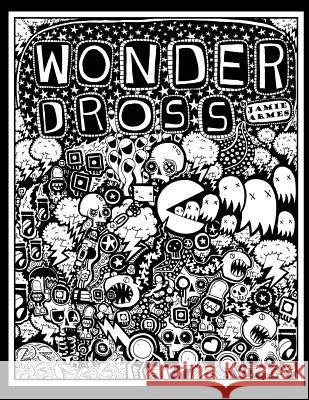 Wonder Dross Jamie Armes 9781542484091 Createspace Independent Publishing Platform