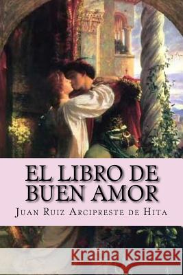 El libro de buen amor (Spanish Edition) Juan Ruiz Arcipreste De Hita 9781542485562