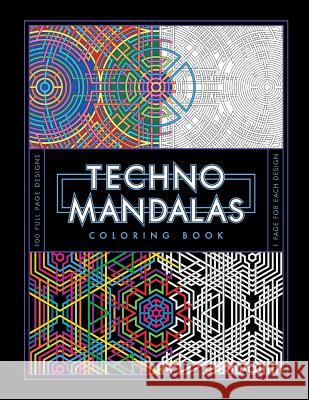 Techno Mandalas Coloring Book Randy Coffey 9781542487405