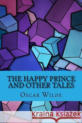 The happy prince and other tales (Special Edition) Wilde, Oscar 9781542491631