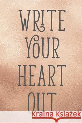 Write Your Heart Out Kla Boutique Swag 9781542501828