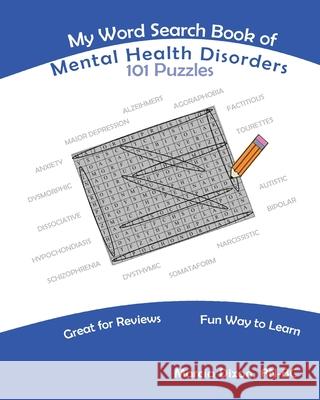 My Word Search Book of Mental Disorders Marcia a. Dixon 9781542509046