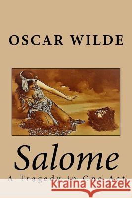 Salome Oscar Wilde Alfred Lor G-Ph Ballin 9781542518130 Createspace Independent Publishing Platform