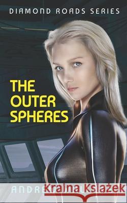 The Outer Spheres Mr Andrew Wallace 9781542524575