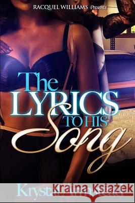 Lyrics To His Song Armstead, Krystal 9781542524797 Createspace Independent Publishing Platform