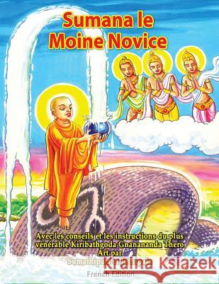 Sumana le Moine Novice Gnanananda Thero, Kiribathgoda 9781542525664 Createspace Independent Publishing Platform