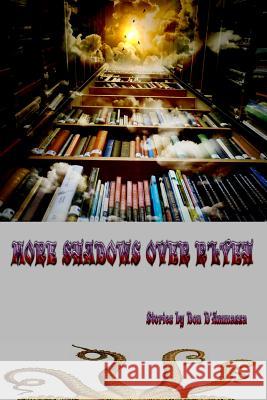 More Shadows Over R'Lyeh: Tales of the Chthulhu Mythos Don D'Ammassa 9781542527873 Createspace Independent Publishing Platform